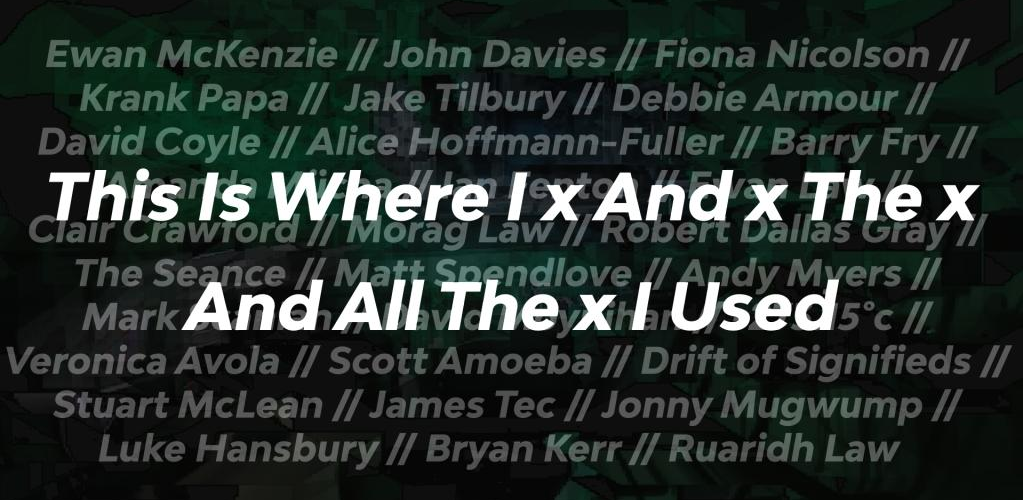 This Is Where I x And x The x And All The x I Used